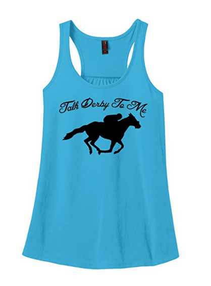 Comical Shirt Ladies Talk Derby Me Funny Horse Race, Kentucky Derby Racerback